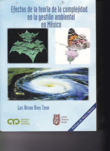 Imagen de archivo de Efectos de la teora de la complejidad de la gestin ambiental en Mxico by R. a la venta por Iridium_Books