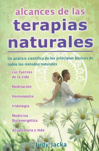 Alcances de las Terapias Naturales / Scope of Natural Therapies (Coleccion Best Sellers Economicos) (Spanish Edition) (9786074150704) by Judy Jacka