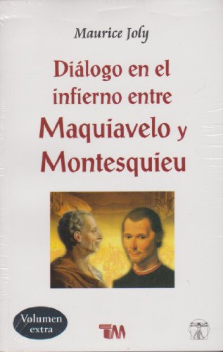 Imagen de archivo de Dialogo En El Infierno Entre Maquiavelo Y Montesquieu a la venta por Irish Booksellers