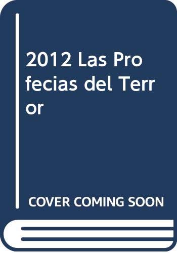 9786074151596: 2012 Las Profecias del Terror (Spanish Edition)