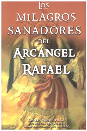 Stock image for Milagros Sanadores del Arcangel Rafael for sale by WorldofBooks