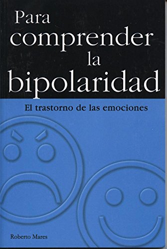 Stock image for Para Comprender La Bipolaridad: Understanding Bipolar Disorder for sale by ThriftBooks-Atlanta