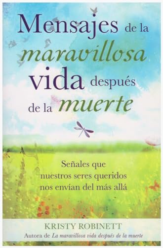 Stock image for Mensajes de la maravillosa vida despues de la Muerte (Spanish Edition) for sale by GF Books, Inc.