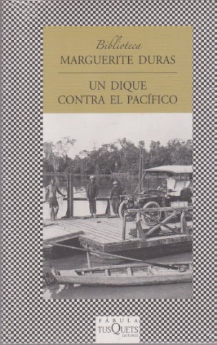 Imagen de archivo de UN DIQUE CONTRA EL PACIFICO [Paperback] by DURAS MARGUERITE a la venta por Iridium_Books