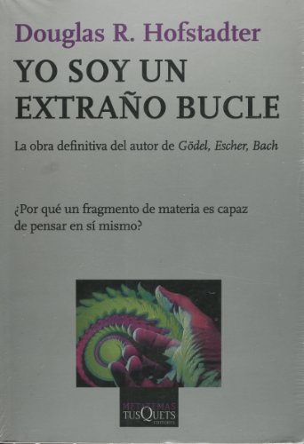 9786074210293: Yo soy un extrano bucle (Spanish Edition)