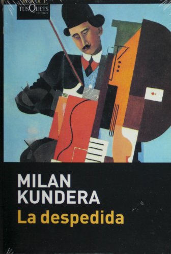 La despedida (Spanish Edition) (9786074210354) by Milan Kundera