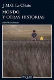 Mondo y otras historias (Spanish Edition) (9786074211405) by J.M.G. Le Clezio