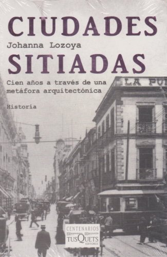 Stock image for Ciudades sitiadas. Cien anos a traves de una metafora (Spanish Edition) for sale by medimops