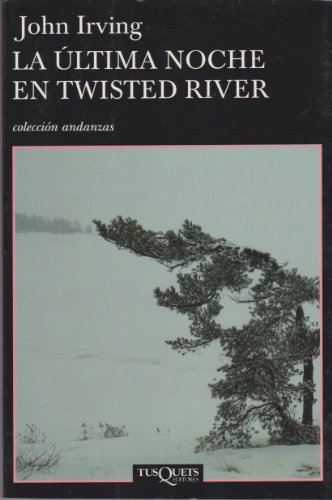 Imagen de archivo de LTIMA NOCHE EN TWISTED RIVER [Paperback] by IRVING JOHN a la venta por Iridium_Books