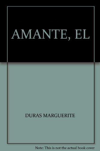 9786074212594: EL AMANTE (Spanish Edition)