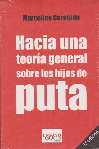 Imagen de archivo de Hacia una teoria general de los hijos de puta (Spanish Edition) a la venta por GF Books, Inc.