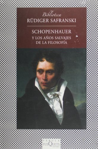 9786074214079: Schopenhauer Y Los Anos Salvajes De La Filosofi