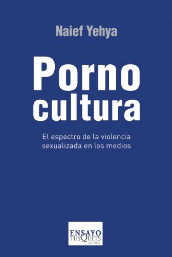 9786074214611: Pornocultura / Pornoculture: El espectro de la violencia / the Spector of Violence