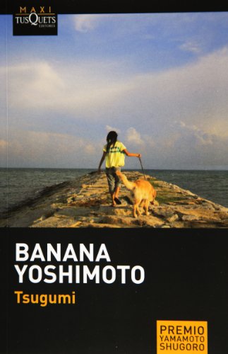 Stock image for Tsugumi (in Spanish) (Spanish Edition) [Paperback] by Banana Yoshimoto for sale by Iridium_Books