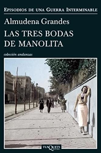Stock image for Las tres bodas de Manolita (Episodios De Una Guerra Interminable) (Spanish Edition) for sale by BooksRun