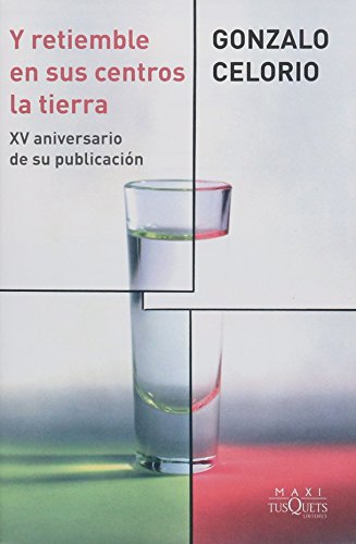 Stock image for Y retiemble en sus centros la tierra: edicin conmemorativa for sale by GF Books, Inc.