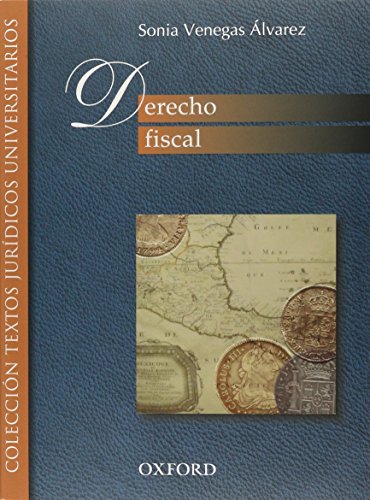 Stock image for DERECHO FISCAL [Paperback] by VENEGAS ALVAREZ, SONIA for sale by Iridium_Books