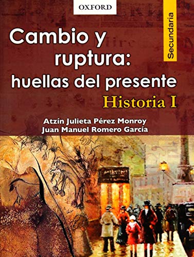 Imagen de archivo de CAMBIO Y RUPTURA. HISTORIA 1. NOVEDADATZIN JULIETA PEREZ MONROY a la venta por Iridium_Books