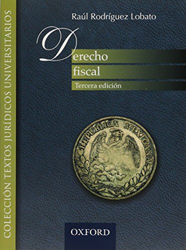 9786074264913: DERECHO FISCAL / 3 ED.