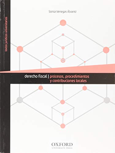 9786074265620: DERECHO FISCAL. PROCESOS, PROCEDIMIENTOS Y CONTRIBUCIONES LOCALES