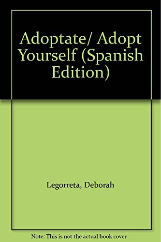 Imagen de archivo de Adoptate/ Adopt Yourself (Spanish Edition) a la venta por Iridium_Books