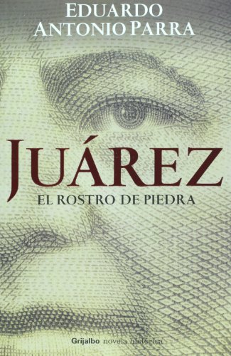 Beispielbild fr Juarez, el rostro de piedra (Spanish Edition) zum Verkauf von SecondSale