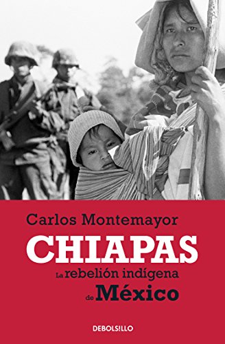 9786074291568: Chiapas: La Rebelion Indigena De Mexico/ the Indigenous Rebellion in Mexico
