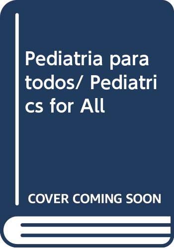 9786074293968: Pediatria para todos/ Pediatrics for All