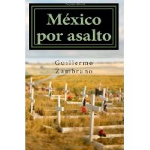 9786074294521: Mexico por asalto / Mexico for Assault