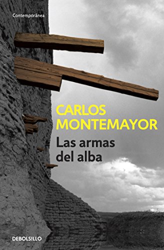Las armas del alba (9786074296532) by Carlos Montemayor