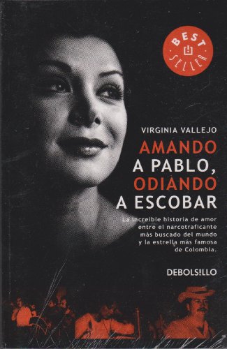 Imagen de archivo de Amando a Pablo Odiando a Escobar a la venta por Iridium_Books