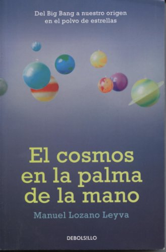 Stock image for Cosmos en la palma de la mano, El (Spanish Edition) for sale by SecondSale
