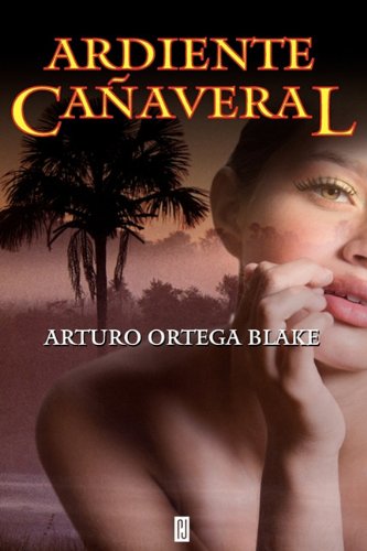 Stock image for Ardiente Canaveral (Spanish Edition) for sale by Iridium_Books