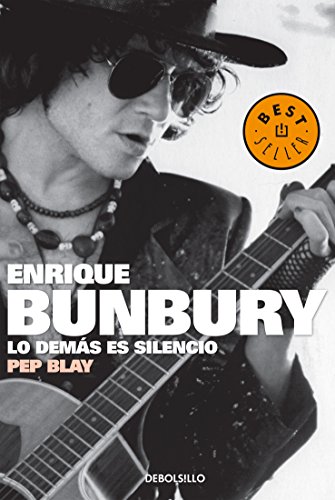Imagen de archivo de Enrique Bunbury. Lo demas es silencio (Spanish Edition) by Pep Blay a la venta por Iridium_Books