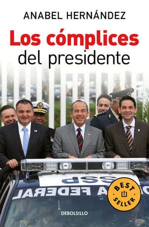 Stock image for Los complices del presidente / The President's Accomplices (Spanish Edition) for sale by savehere619