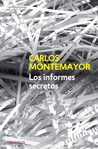 Lo informes secretos (Spanish Edition) (9786074299779) by Carlos Montemayor