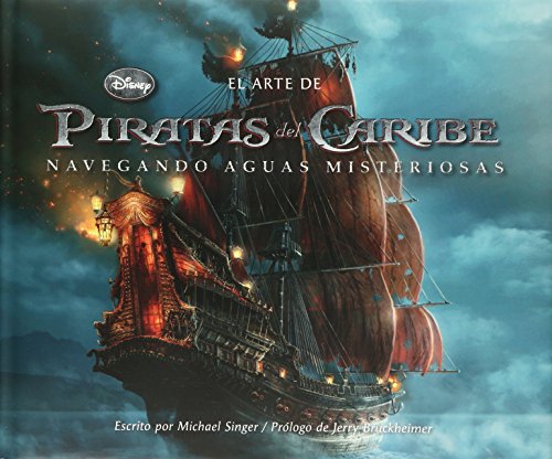 El Arte De Piratas Del Caribe: Navegando Aguas Misteriosas (9786074370669) by Varios