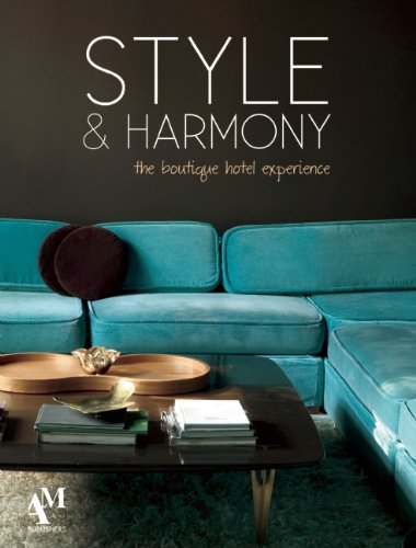 9786074371109: Style & Harmony: The Boutique Hotel Experience