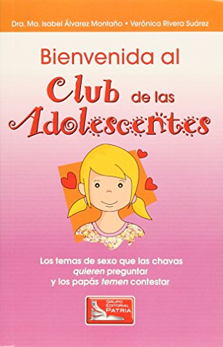 Bienvenida Al Club De Las Adolescentes - Alvarez/Rivera: 9786074380002 -  AbeBooks