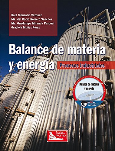 Imagen de archivo de BALANCE DE MATERIA Y ENERGIA. PROCESOS INDUSTRIALES (INCLUYE CD) a la venta por Iridium_Books