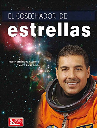 Cosechador de estrellas (Spanish Edition) (9786074383874) by Jose Hernandez Moreno