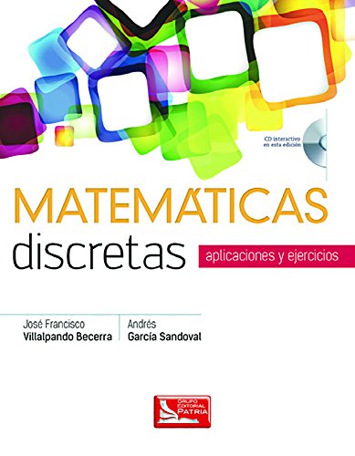 9786074387384: Matematicas Discretas: Aplicaciones Y Ejercicio