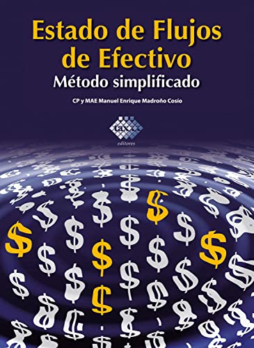 Imagen de archivo de ESTADO DE FLUJO DE EFECTIVO. METODO SIMPLIFICADO a la venta por Iridium_Books