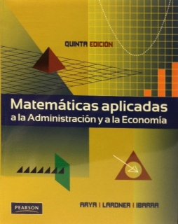 9786074422115: Matematicas Aplicadas a la Administracion y a la Economia