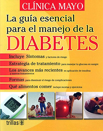 Imagen de archivo de La guia esencial para el manejo de la diabetes / The Essential Guide on Managing Diabetes (Spanish Edition) a la venta por Better World Books: West