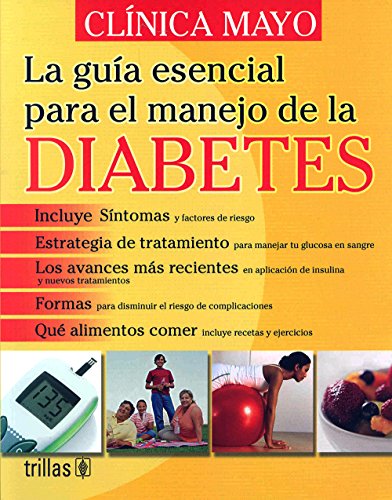 Stock image for La guia esencial para el manejo de la diabetes / The Essential Guide on Managing Diabetes (Spanish Edition) for sale by Better World Books: West