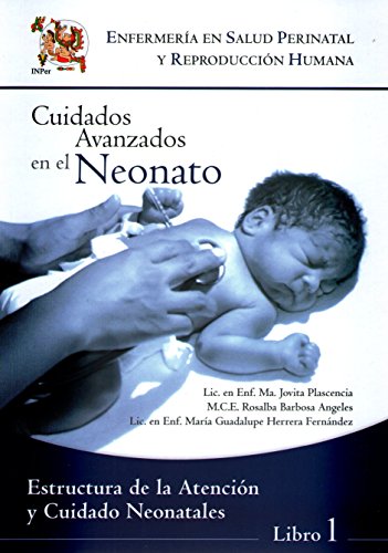 Beispielbild fr CUIDADOS AVANZADOS EN EL NEONATO TOMO I (ENFERMERIA EN SALUD) zum Verkauf von Iridium_Books