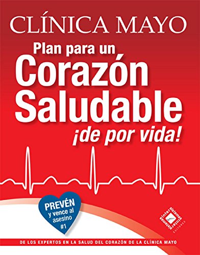 Imagen de archivo de Plan para un Corazn Saludable de por Vida. Clinica Mayo a la venta por Better World Books