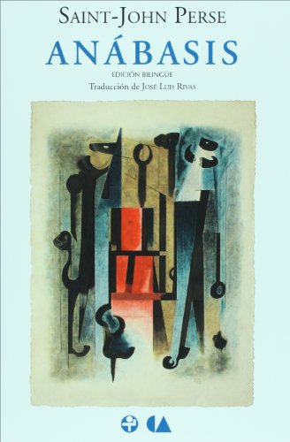 Anabasis (trad. Jose Luis Rivas) (Spanish Edition) (9786074450248) by Saint-John Perse