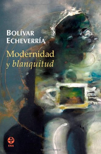Stock image for Modernidad y blanquitud (Spanish Edition) for sale by BooksRun